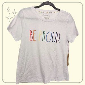 Rae Dunn Be Proud White Short Sleeve T-Shirt Size S